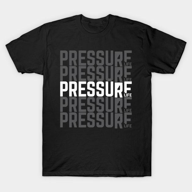 PressureLife 5 up T-Shirt by pressurelife